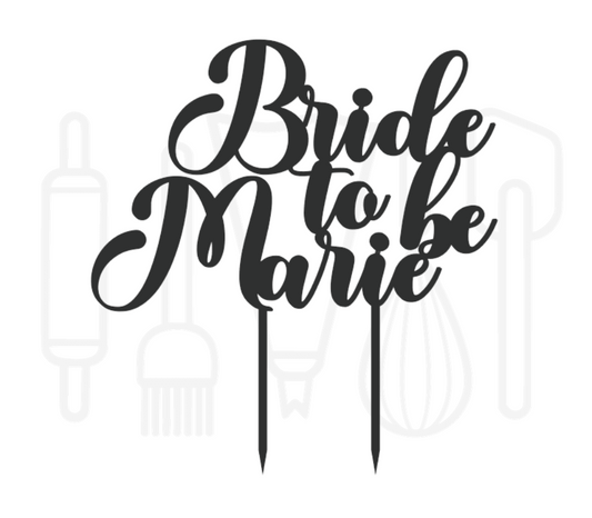 Taarttopper - Bride to be + voornaam