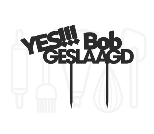 Taarttopper - Yes!!! Geslaagd + voornaam
